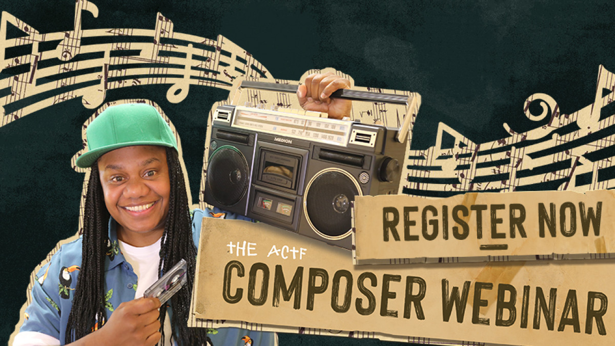 Register for the ACTF's Composer Q&A Webinar