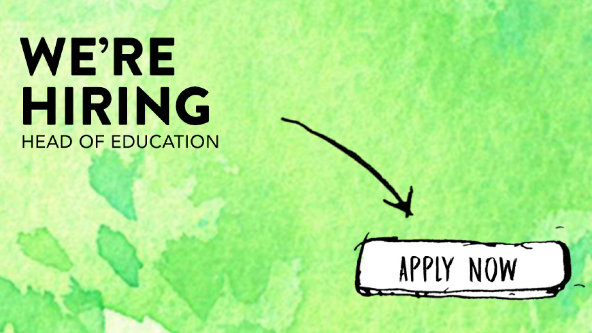 We're Hiring! Head of Education